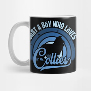 Funy Quote Just A Boy Who Loves A collies Blue 80s Retro Vintage Sunset Gift IdeA for boys Mug